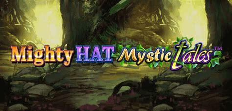 Mighty Hat Mystic Tales NetBet